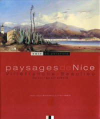 Paysages de Nice, Villefranche, Beaulieu : Du XVIIe au XXe siècle