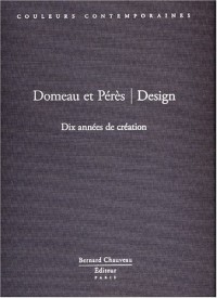 Domeau et Pérès : Design : Dix années de création (avec treize pochoirs)