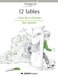 12 fables de Jean de La Fontaine et leurs adaptations contemporaines - Collection Classique en Tête - Roman jeunesse - 9-12 ans