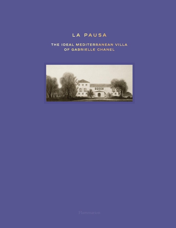 La Pausa: The Ideal Mediterranean Villa of Gabrielle Chanel