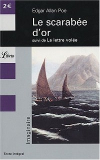 Le scarabée d'or : Suivi de La lettre volée