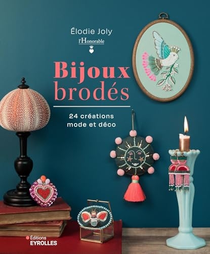 Bijoux brodés: 24 créations mode et déco