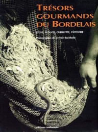 Trésors gourmands du Bordelais