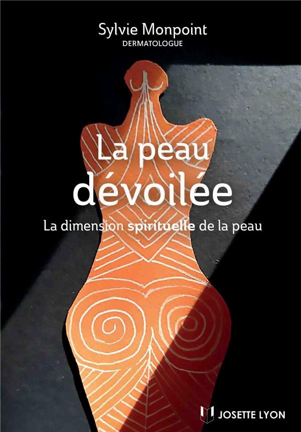La peau dévoilée : La dimension spirituelle de la peau