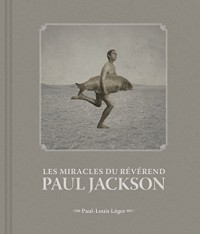 Les Miracles du Révérend Paul Jackson