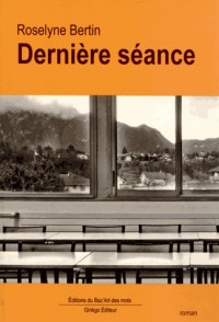 Dernière séance