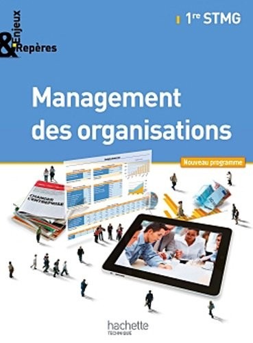 Enjeux et Repères Management des organisations 1re STMG - Livre élève Format compact - Ed. 2012