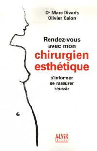 Rendez-vous avec mon chirurgien esthétique
