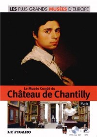 Le Musée Condé du Château de Chantilly, Paris (1DVD)