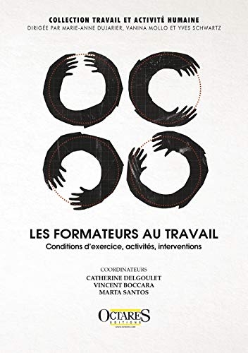 Les formateurs au travail. Conditions d'exercice, activités, interventions