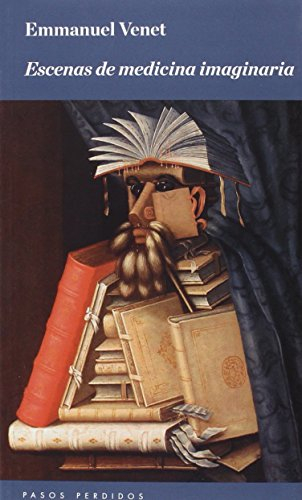 Escenas de medicina imaginaria