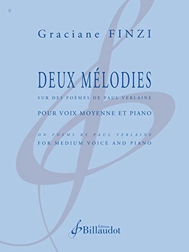 Deux mélodies: sur des poèmes de Paul Verlaine