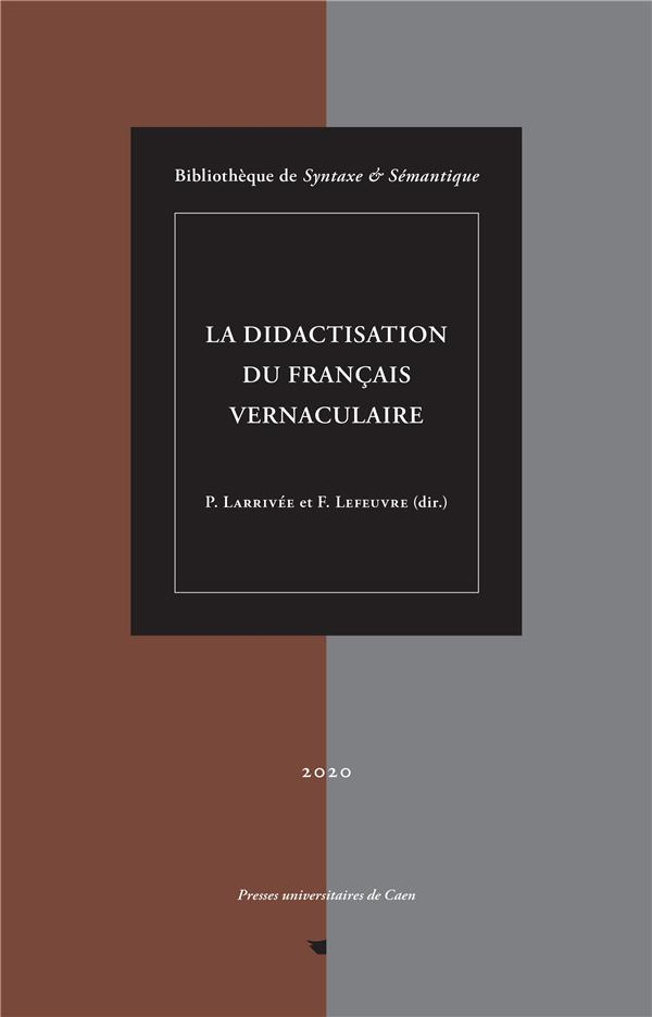 La didactisation du français vernaculaire