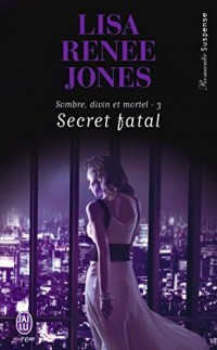 Sombre, divin et mortel, Tome 3 : Secret fatal