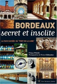 Bordeaux secret et insolite