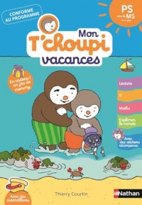 Mon Tchoupi Vacances - J'entre en Petite Section - Un cahier complet, éducatif et ludique avec des stickers et des autocollants - dès 2-3 ans