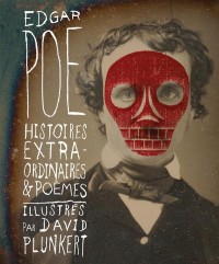 Edgar Poe: Histoires Extraordinaires et Poèmes