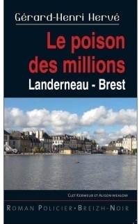 Le poison des millions Landerneau-Brest
