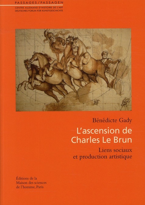 L'ascension de Charles Le Brun : Liens sociaux et production artistique