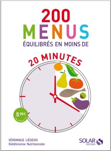 200 menus équilibrés en moins de 20 minutes