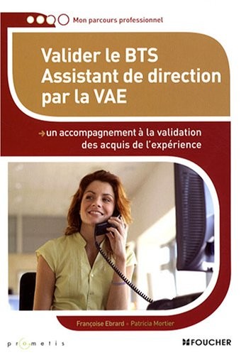 Valider le BTS Assistant de direction par la VAE