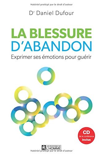 La blessure d'abandon + CD