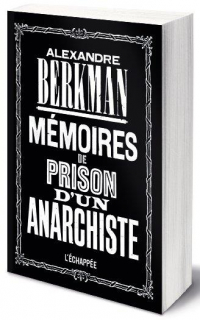 Memoires de Prison d un Anarchiste