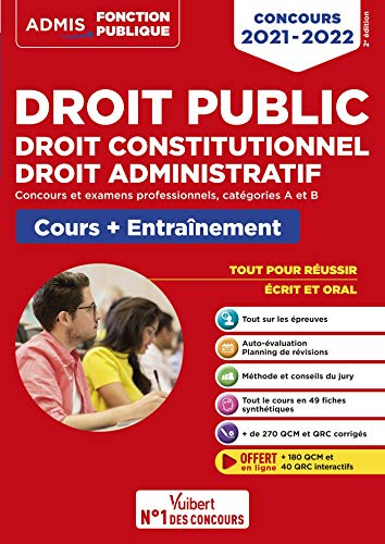 Droit public, droit constitutionnel, droit administratif : Cours et entraînement catégories A et B