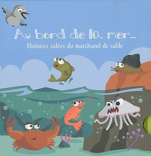 Au bord de la mer : Histoires salées du marchand de sable, 6 volumes
