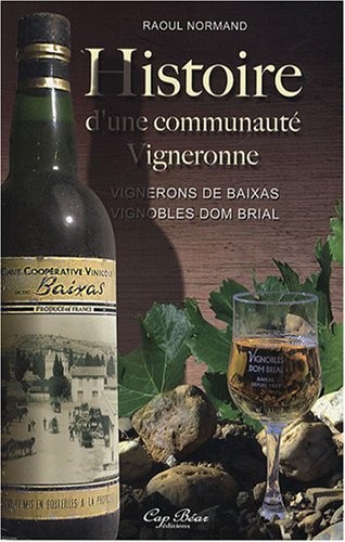 Histoire d'une communauté vigneronne