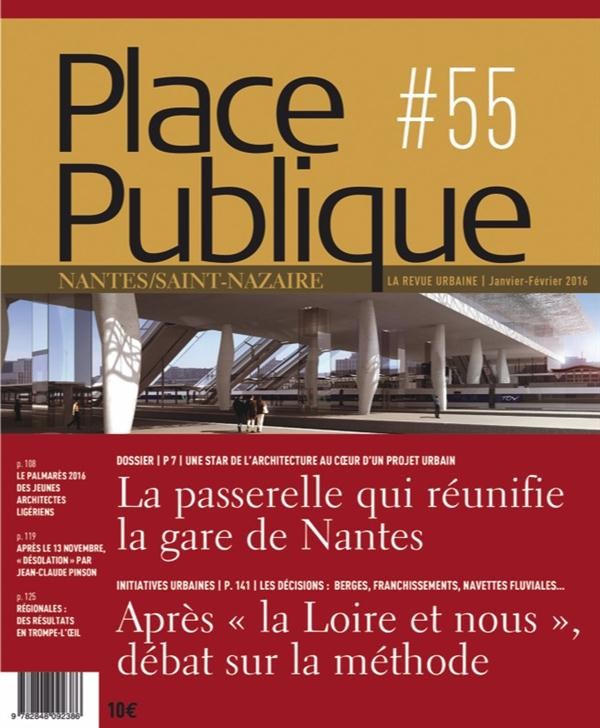 Place Publique Nantes Saint-Nazaire N 55 - Dossier : les Gares
