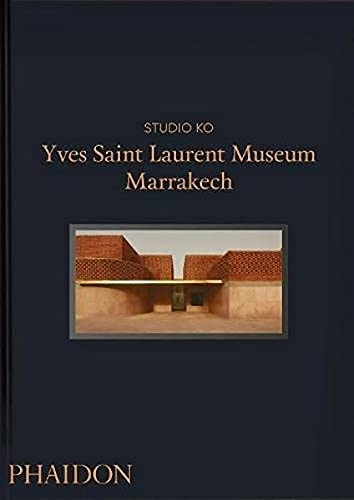 YVES SAINT LAURENT MUSEUM MARRAKECH