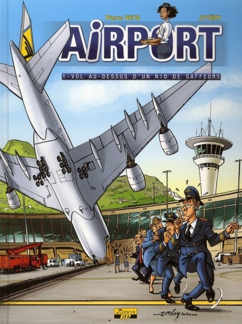 Airport, Tome 1 : Vol au-dessus d'un nid de gaffeurs