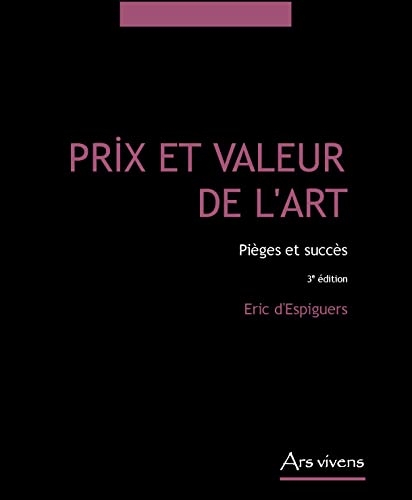 Prix et valeur de l'art: Pièges et succès