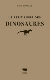 Le Petit livre des dinosaures