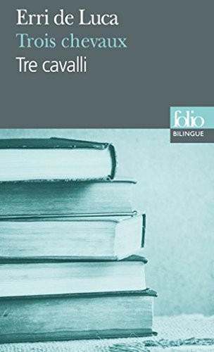 Trois chevaux/Tre cavalli