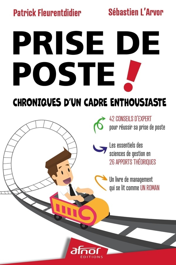 Prise de poste !: Chroniques d'un cadre enthousiaste