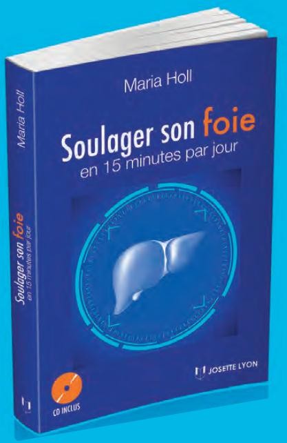 Soulager son foie en 15 minutes par jour : Grâce à la méthode Maria Holl (1CD audio)