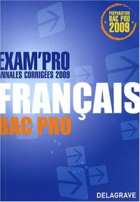 Français Bac Pro : Annales corrigées
