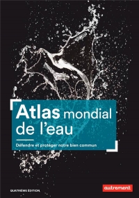 ATLAS MONDIAL DE L'EAU