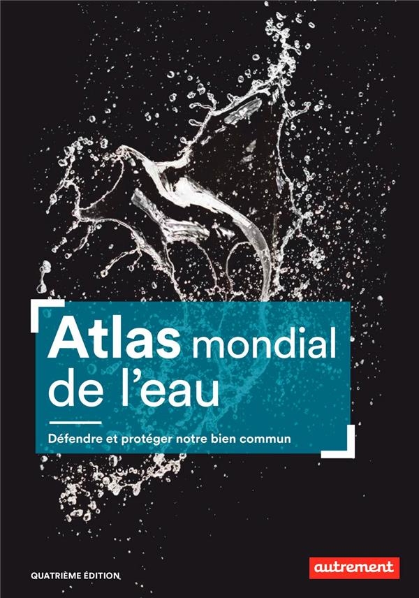 ATLAS MONDIAL DE L'EAU