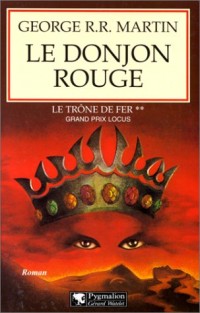 Le Trône de fer, tome 2 : Le Donjon rouge