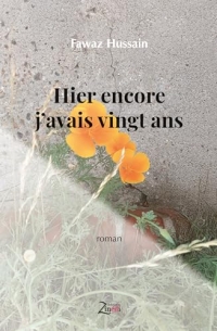 Hier encore j'avais vingt ans