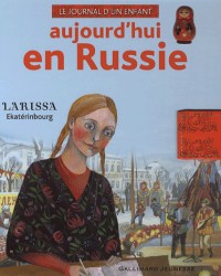 Aujourd'hui en Russie: Larissa, Ekaterinbourg