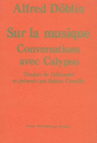 SUR LA MUSIQUE. Conversations avec Calypso