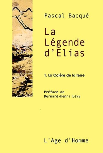 La Légende d'Elias, Tome 1 : La Colère de la terre