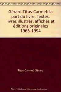 GERARD TITUS-CARMEL LA PART DU LIVRE