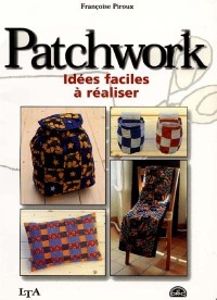 Idées faciles à réaliser en patchwork