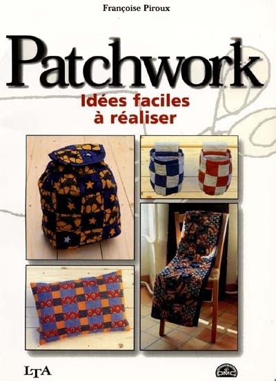 Idées faciles à réaliser en patchwork