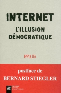 Internet : L'illusion démocratique